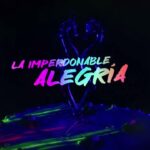 La imperdonable alegría